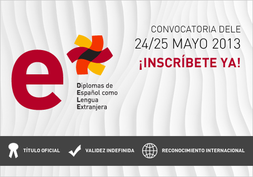 Diplomas español DELE mayo 2013 Instituto Cervantes