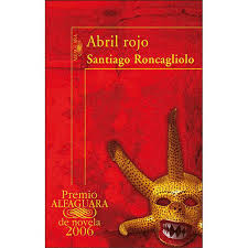 Portada Abril rojo Santiago Roncagliolo