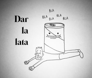 Ilustración de la expresión "dar la lata" con un personaje en el suelo, aplastado por el peso de una lata gigante de la que salen las palabras bla, bla, bla