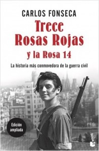 Cubierta de Trece Rosas Rojas y la Rosa 14, de Carlos Fonseca (Editorial Booket)